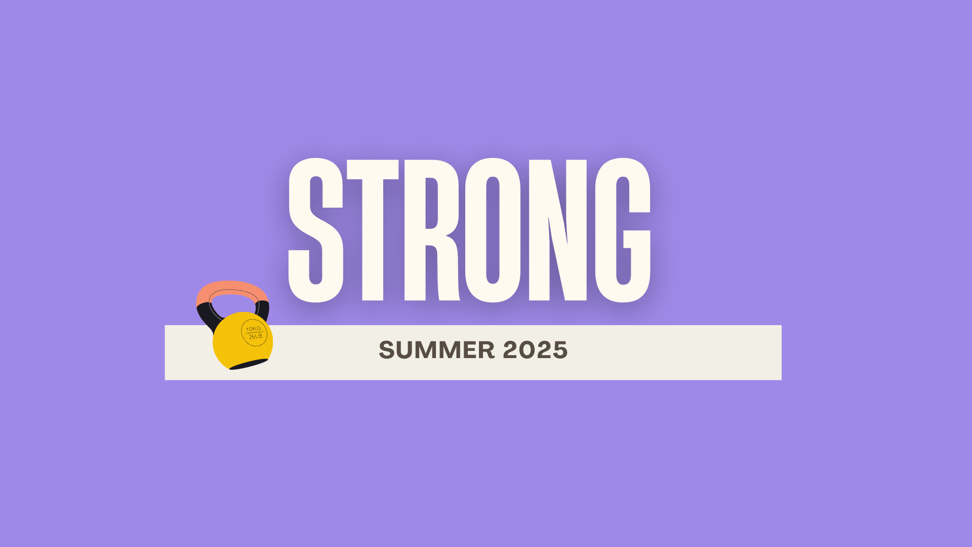Summer Strong 2025